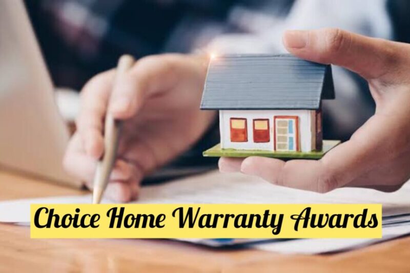 Choice Home Warranty Awards: Celebrating Excellence in Home Protection