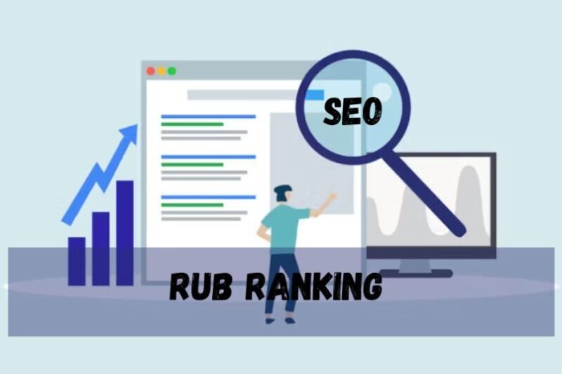 Rub Ranking: Understanding Its Significance in Industry and Digital Metrics