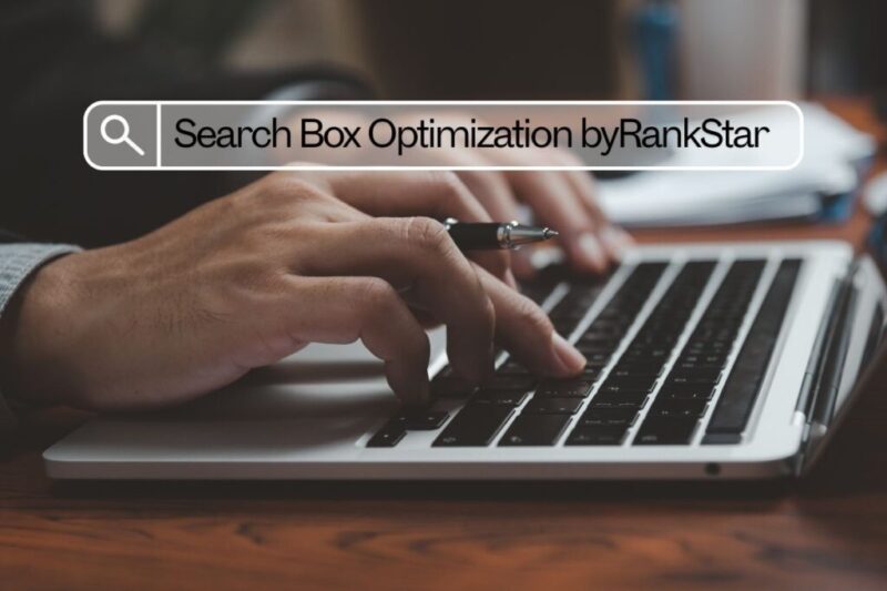 Search Box Optimization byRankStar: Transforming User Experience with Precision