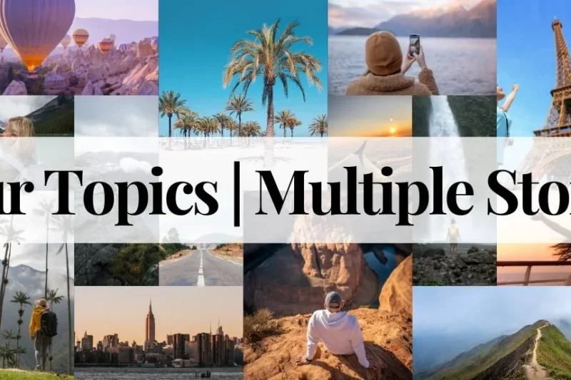 Your Topics | Multiple Stories of Real-Life Triumphs and Lessons